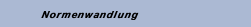 Normenwandlung